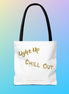Tote Bag - "Light Up, Chill Out"