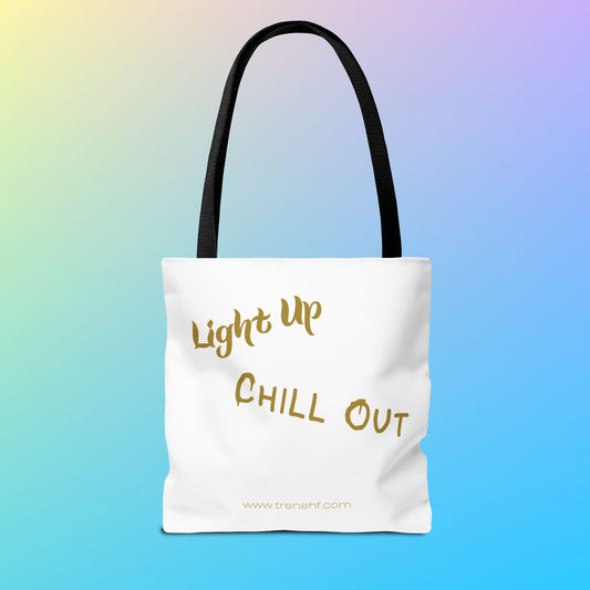 Tote Bag - "Light Up, Chill Out"