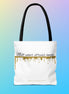 Tote Bag - "Melt Your Stress Away"