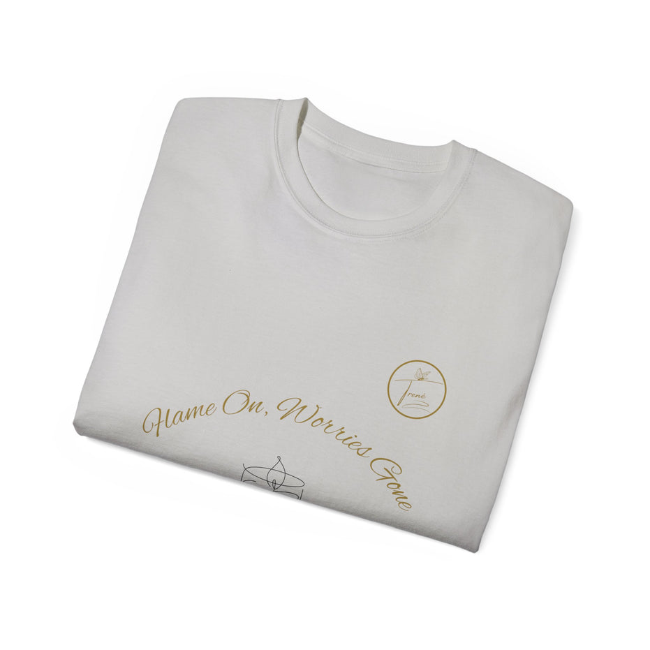 Unisex Ultra Cotton Tee - "Flame On, Worries Gone"