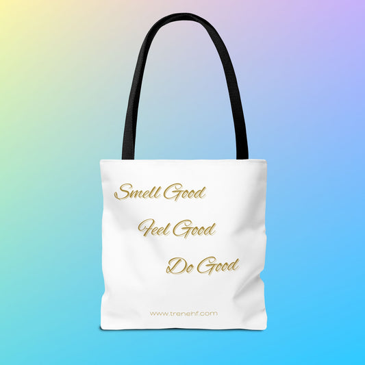 Tote Bag - "Smell Good, Feel Good"