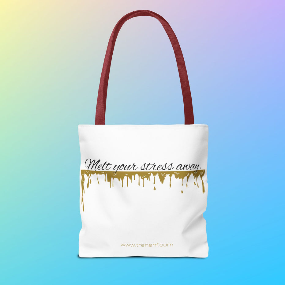 Tote Bag - "Melt Your Stress Away"