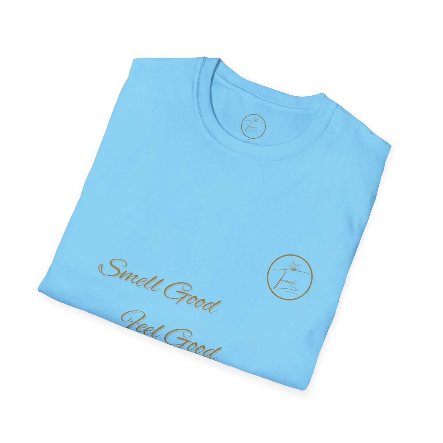 Unisex Softstyle T-Shirt - "Smell Good, Feel Good"