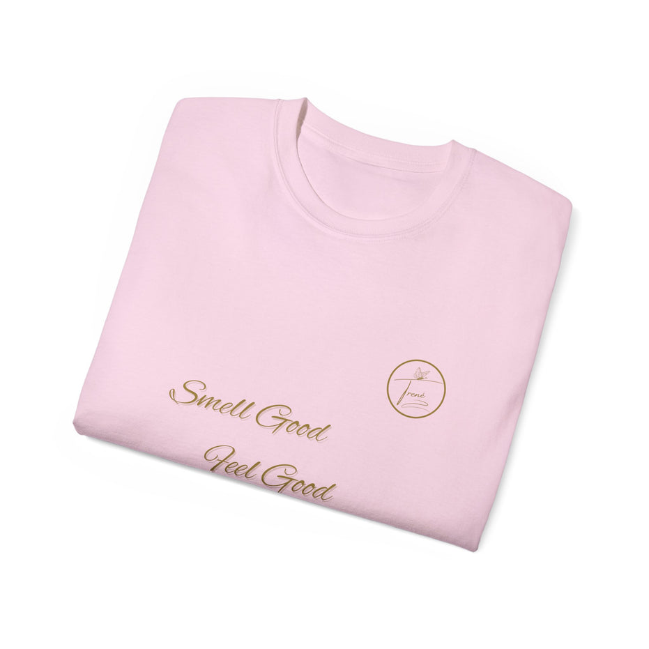 Unisex Ultra Cotton Tee - "Smell Good, Feel Good"