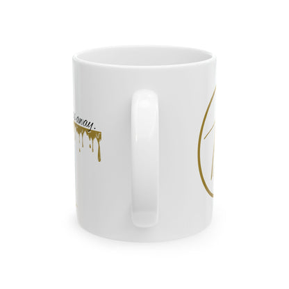 Ceramic Mug - "Melt Your Stress Away" - 11oz & 15oz