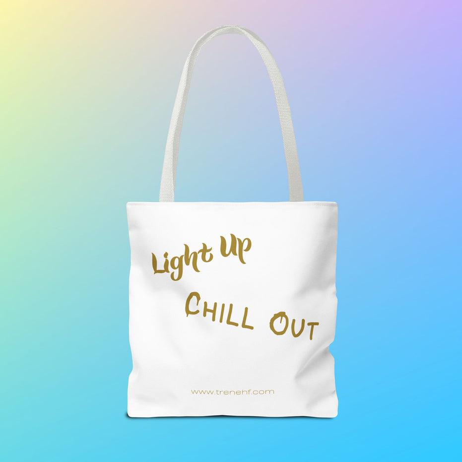 Tote Bag - "Light Up, Chill Out"