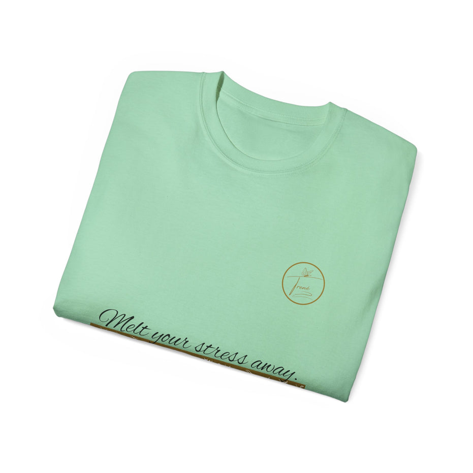 Unisex Ultra Cotton Tee - "Melt Your Stress Away"