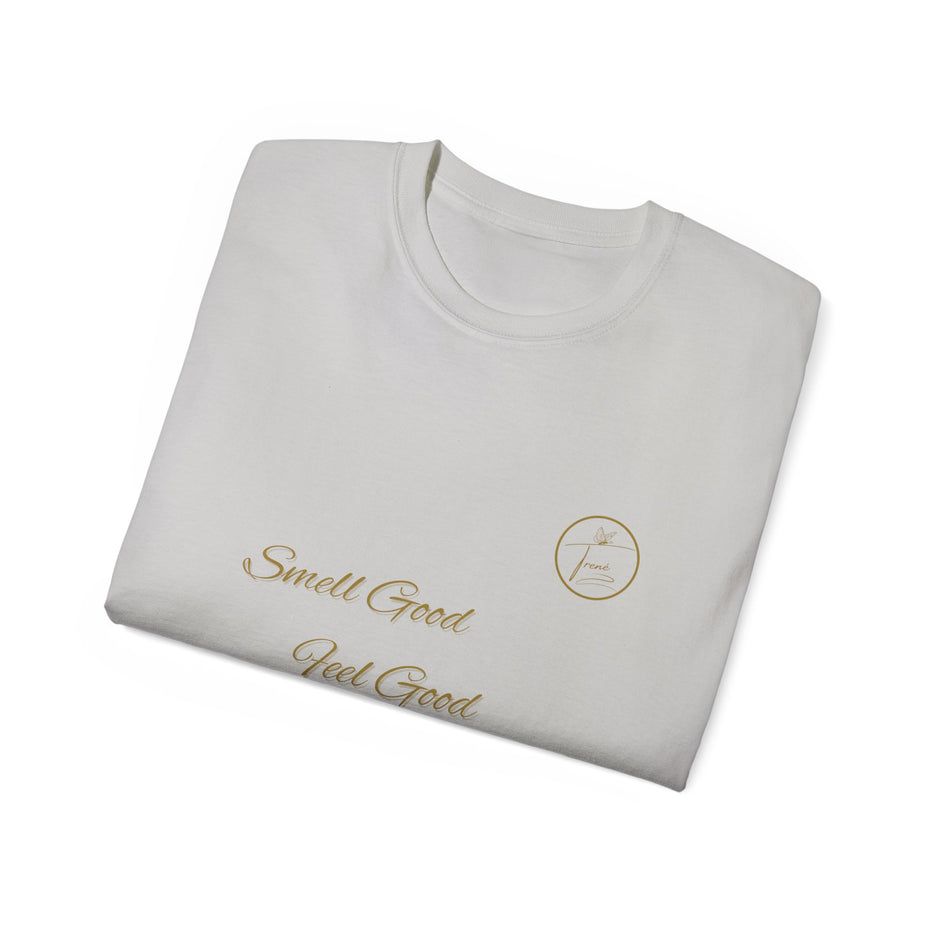Unisex Ultra Cotton Tee - "Smell Good, Feel Good"