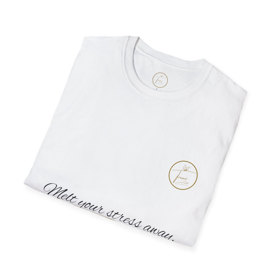 Unisex Softstyle T-Shirt - "Melt Your Stress Away"