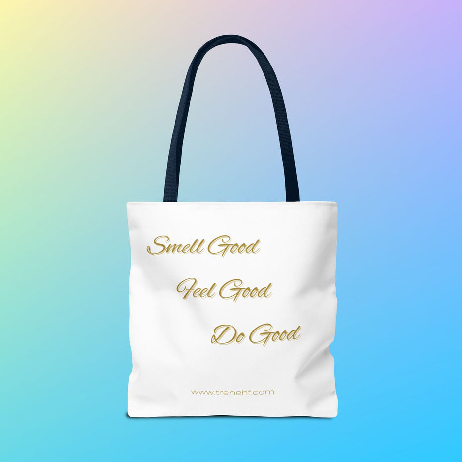 Tote Bag - "Smell Good, Feel Good"