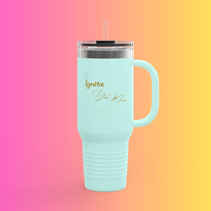 40oz Insulated Travel Mug - "Ignite Your Mood"