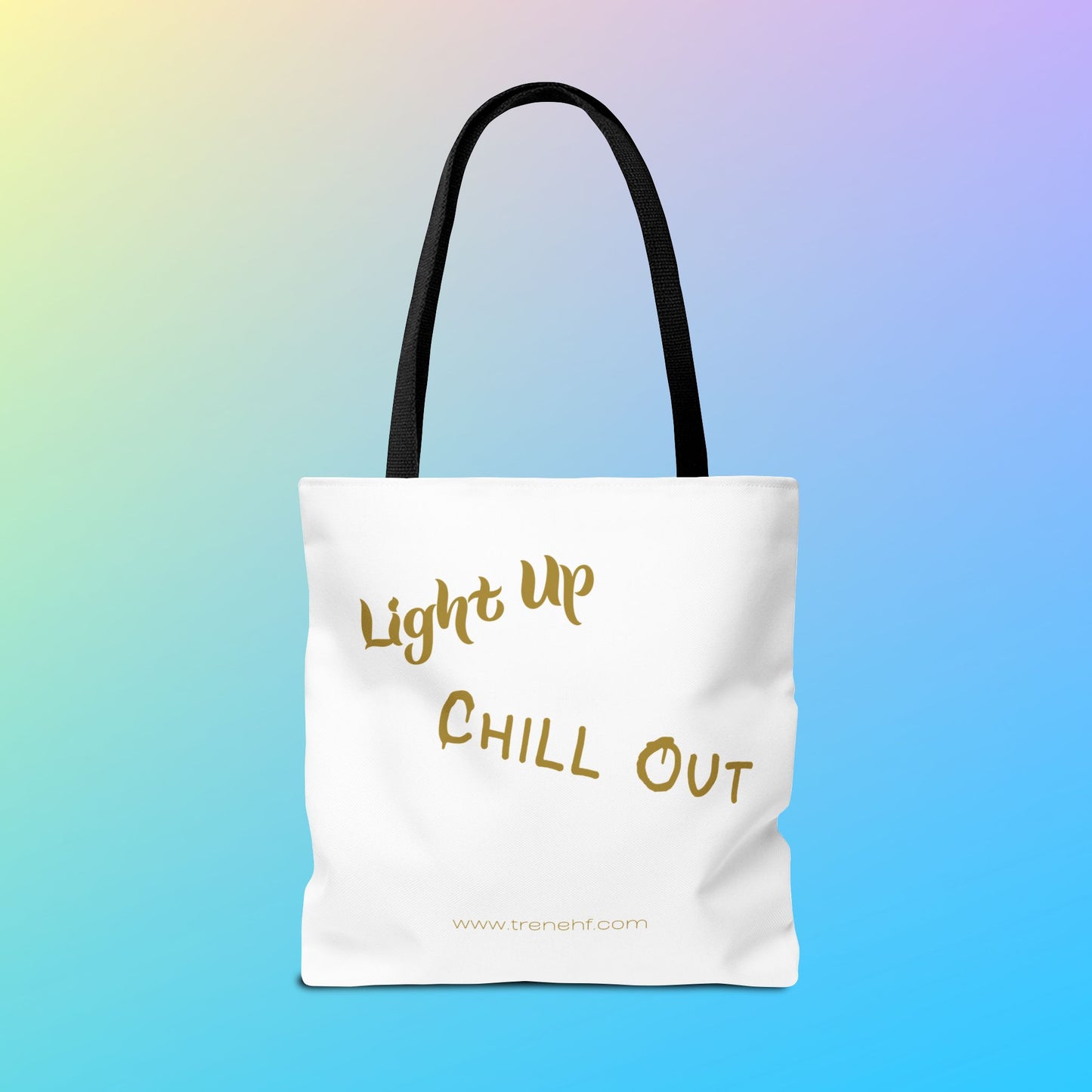 Tote Bag - "Light Up, Chill Out"