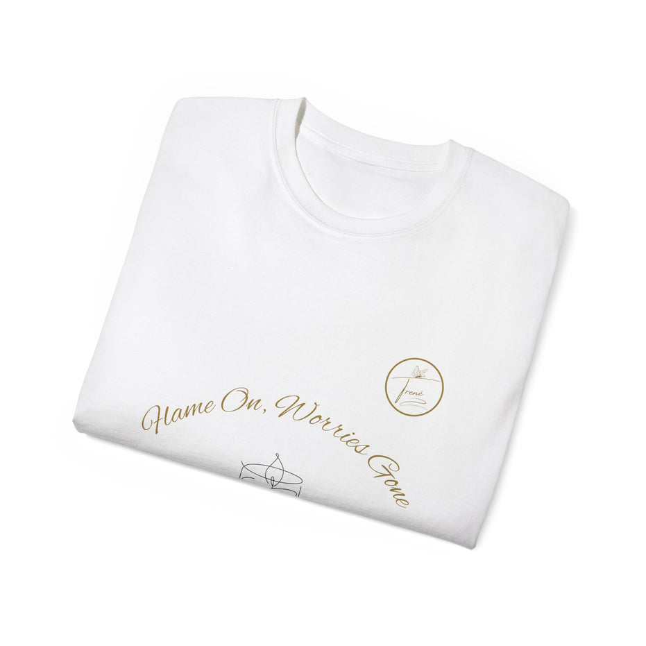 Unisex Ultra Cotton Tee - "Flame On, Worries Gone"