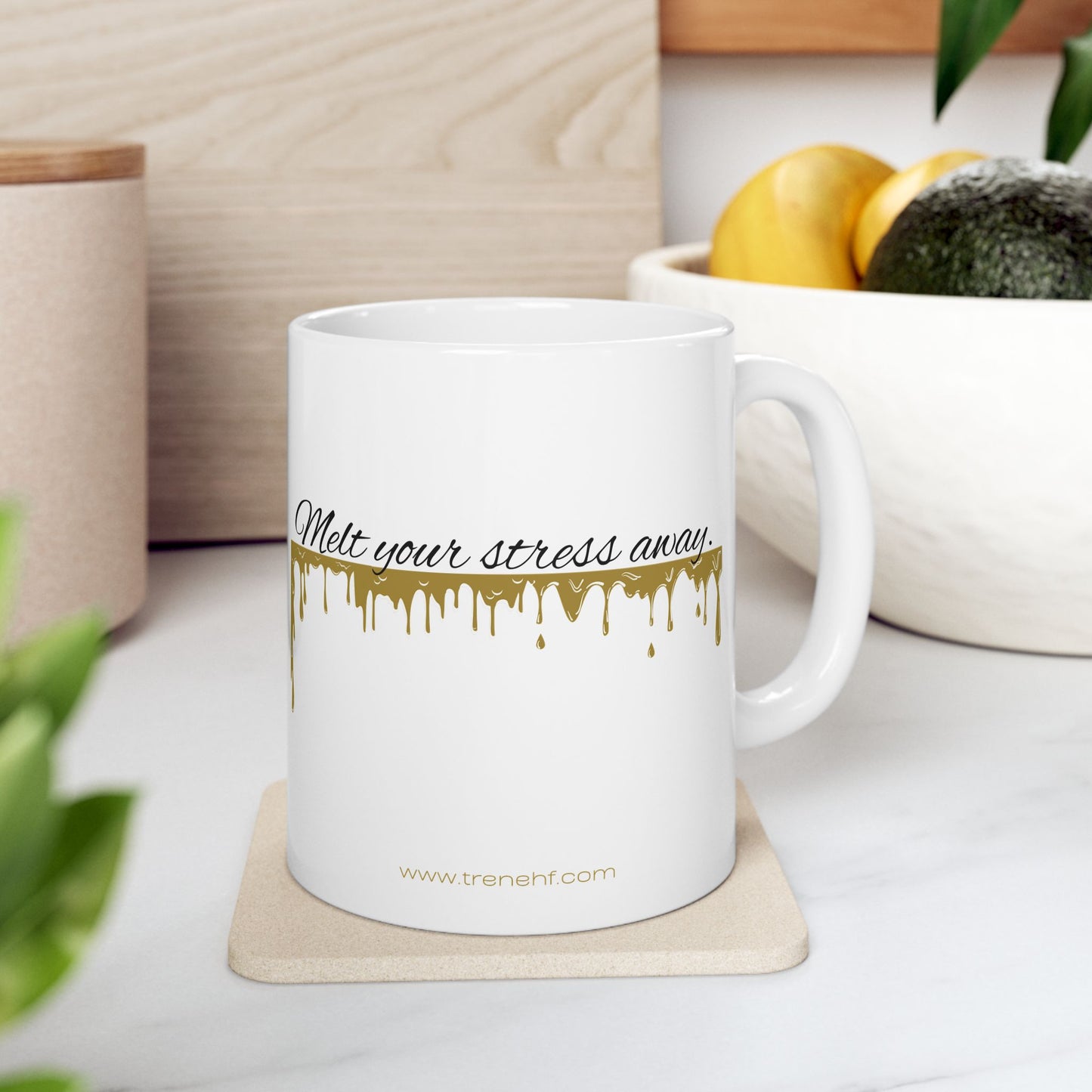 Ceramic Mug - "Melt Your Stress Away" - 11oz & 15oz