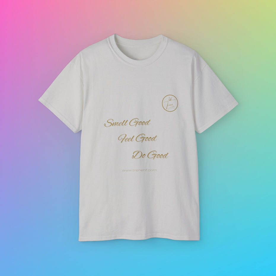 Unisex Ultra Cotton Tee - "Smell Good, Feel Good"