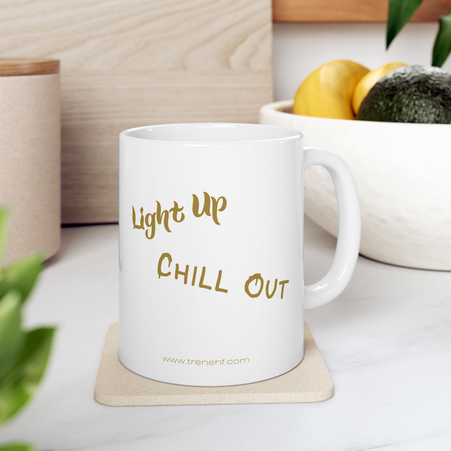 Ceramic Mug - "Light Up, Chill Out" - 11oz & 15oz