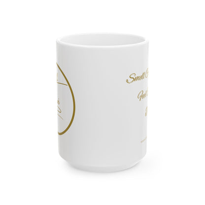 Ceramic Mug - "Smell Good, Feel Good" - 11oz & 15oz