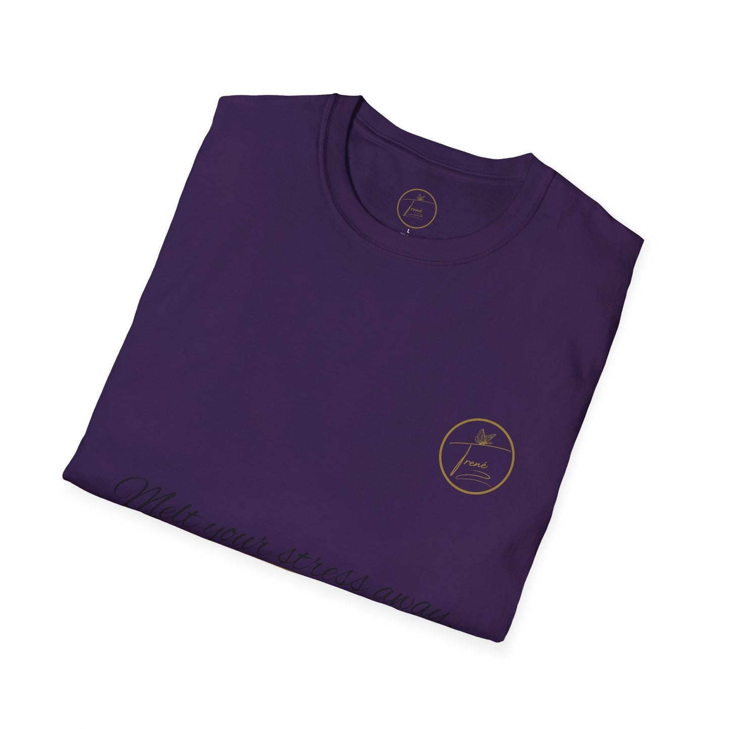 Unisex Softstyle T-Shirt - "Melt Your Stress Away"