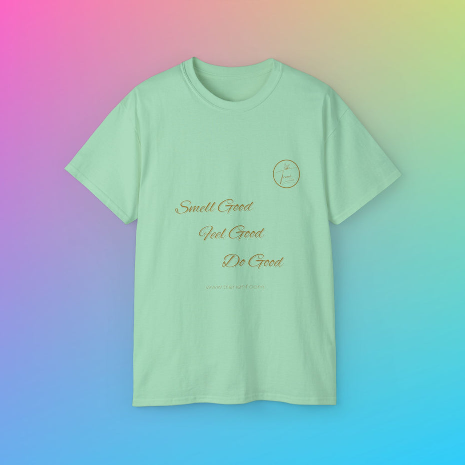 Unisex Ultra Cotton Tee - "Smell Good, Feel Good"