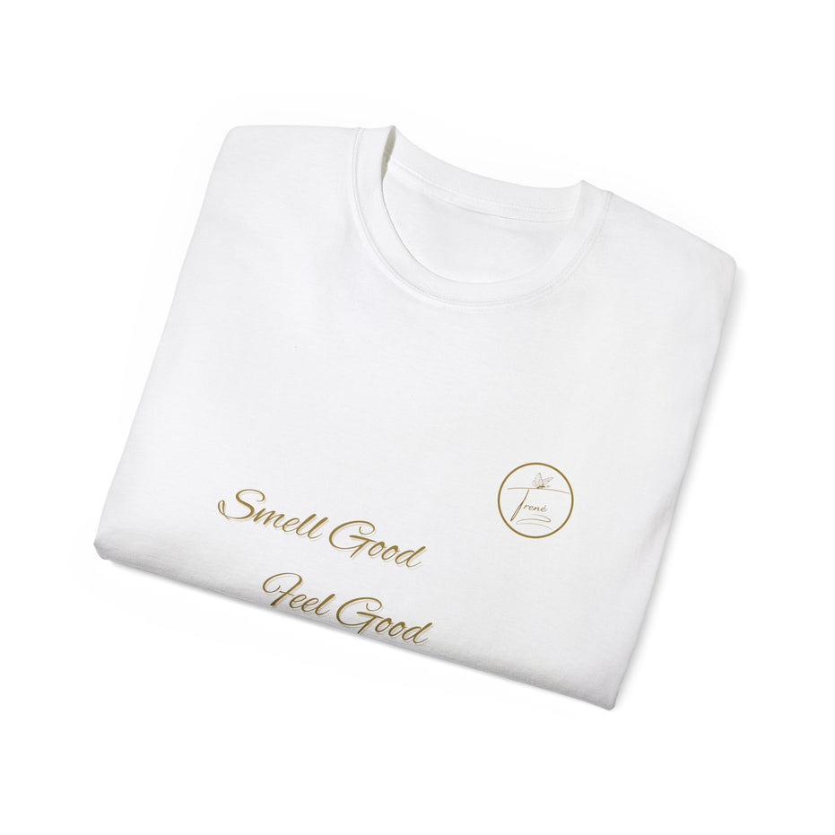 Unisex Ultra Cotton Tee - "Smell Good, Feel Good"