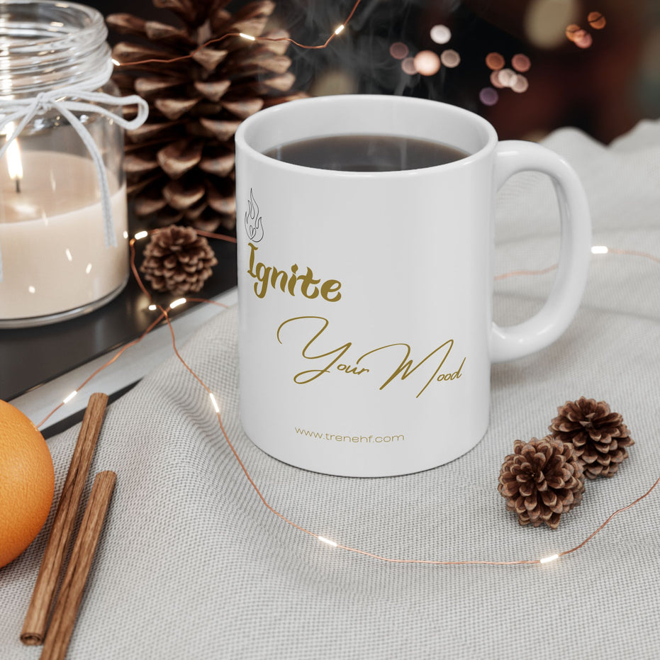 Ceramic Mug - "Ignite Your Mood" - 11oz & 15oz