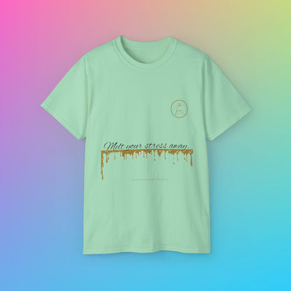 Unisex Ultra Cotton Tee - "Melt Your Stress Away"