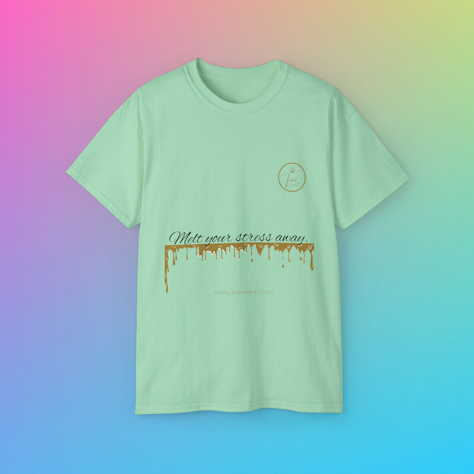 Unisex Ultra Cotton Tee - "Melt Your Stress Away"