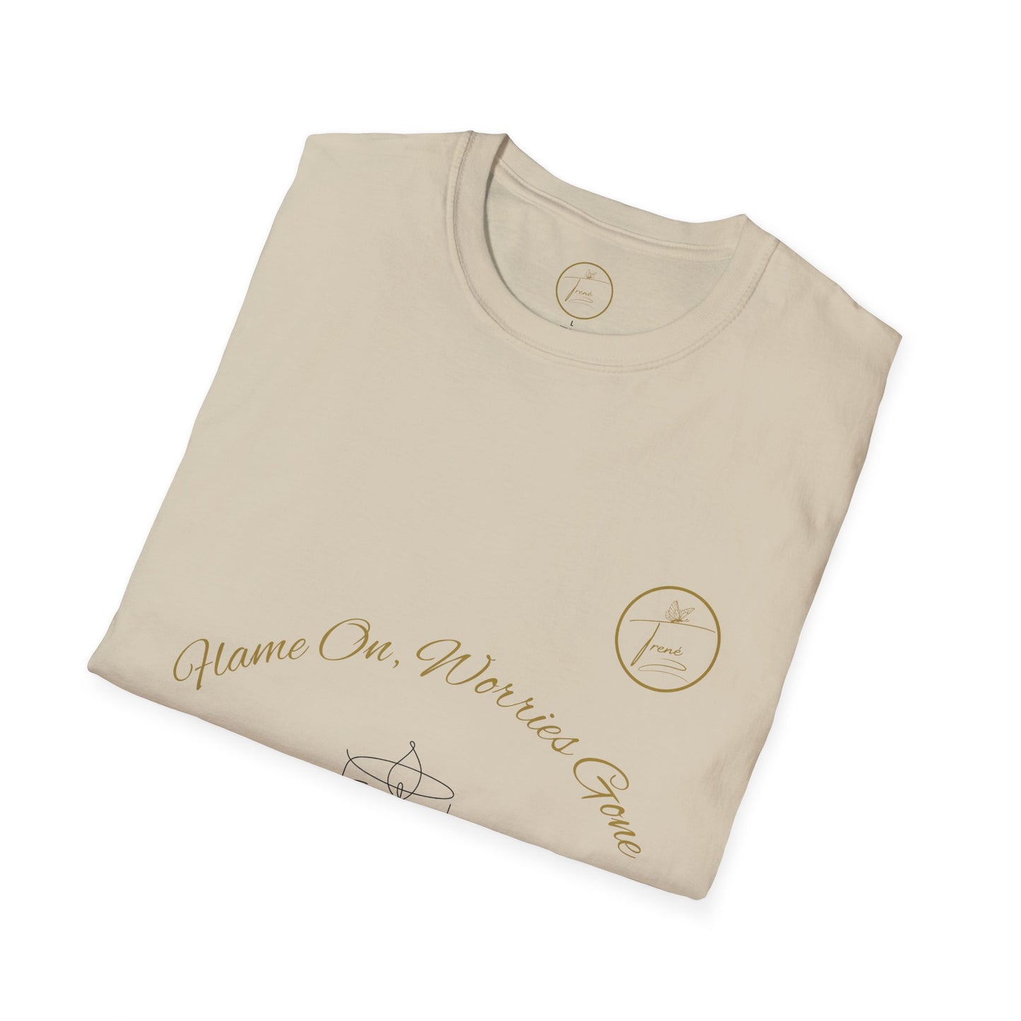 Unisex Softstyle T-Shirt - "Flame On, Worries Gone"