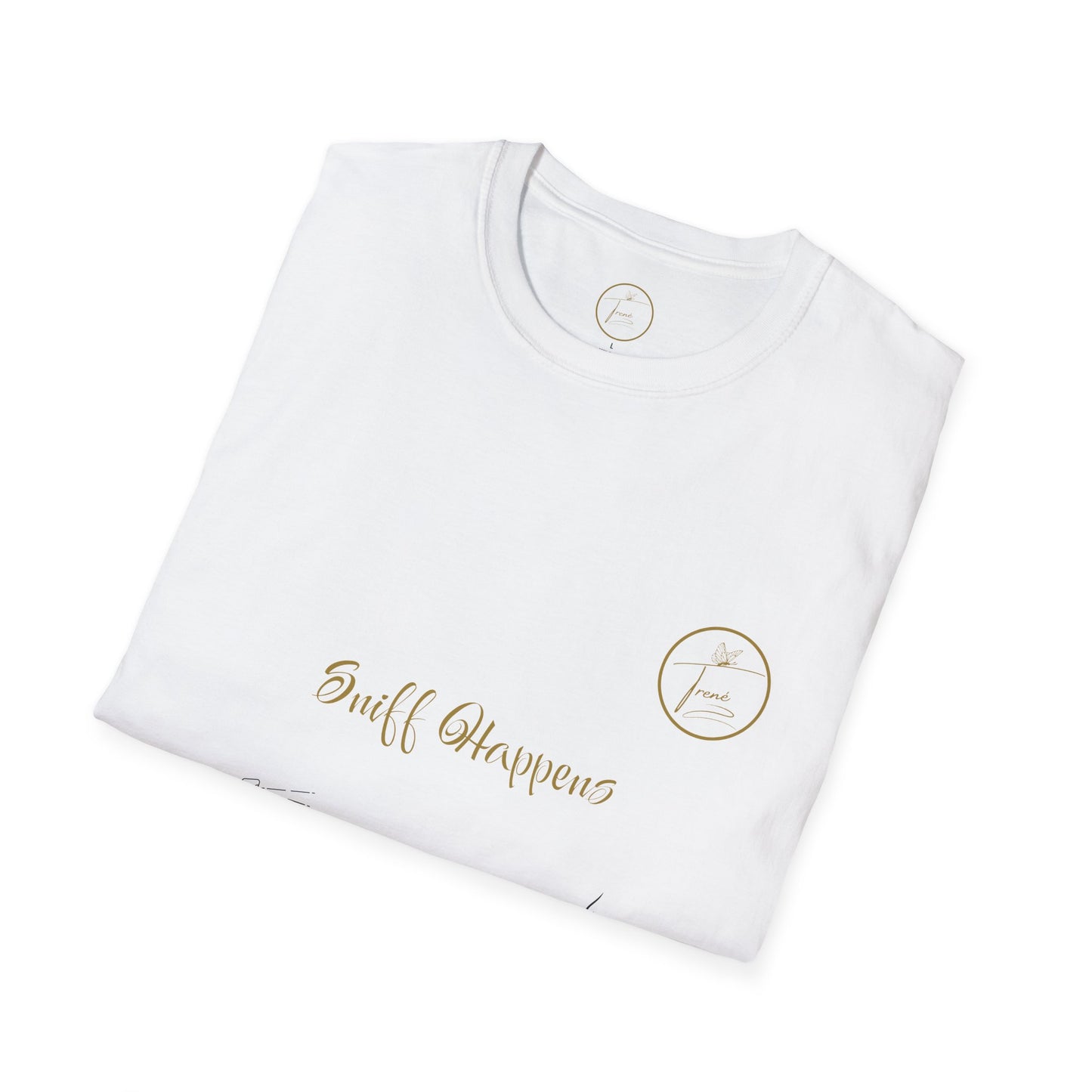 Unisex Softstyle T-Shirt - "Sniff Happens"
