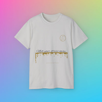 Unisex Ultra Cotton Tee - "Melt Your Stress Away"