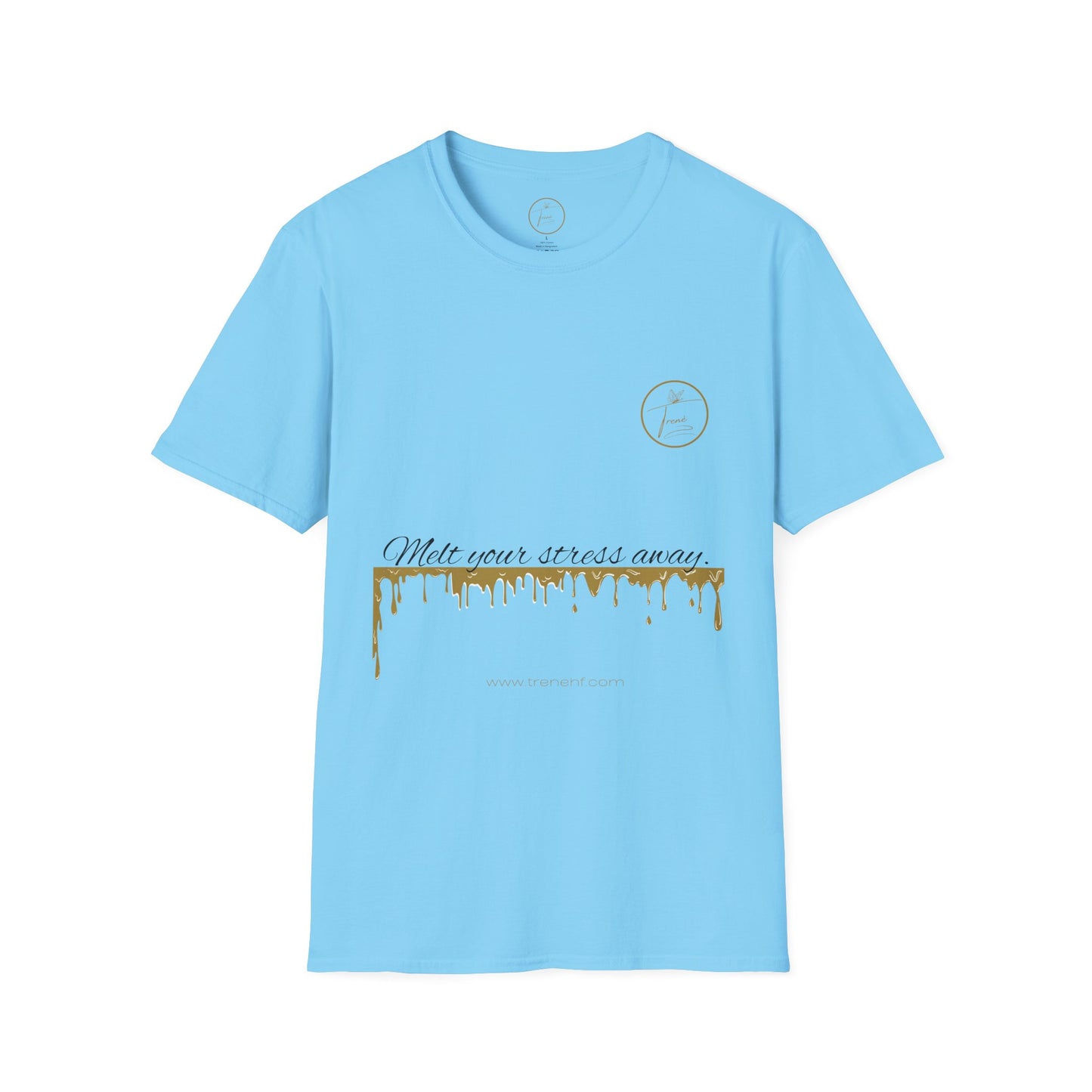 Unisex Softstyle T-Shirt - "Melt Your Stress Away"