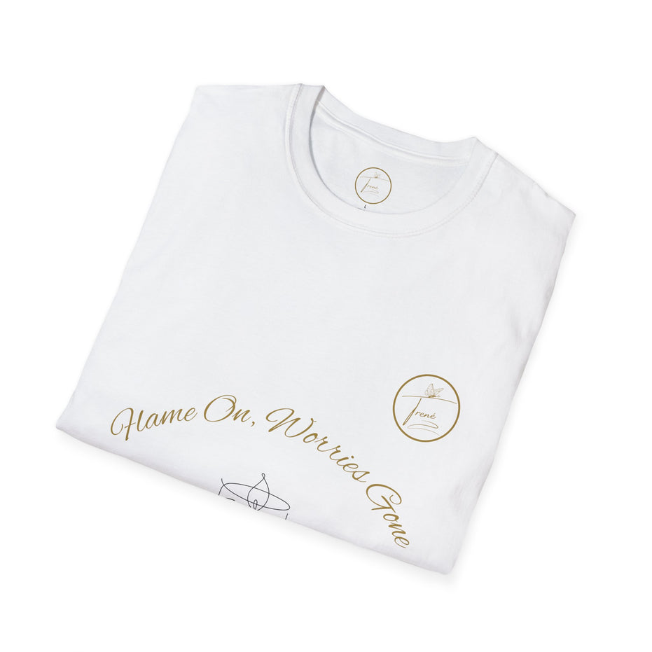 Unisex Softstyle T-Shirt - "Flame On, Worries Gone"