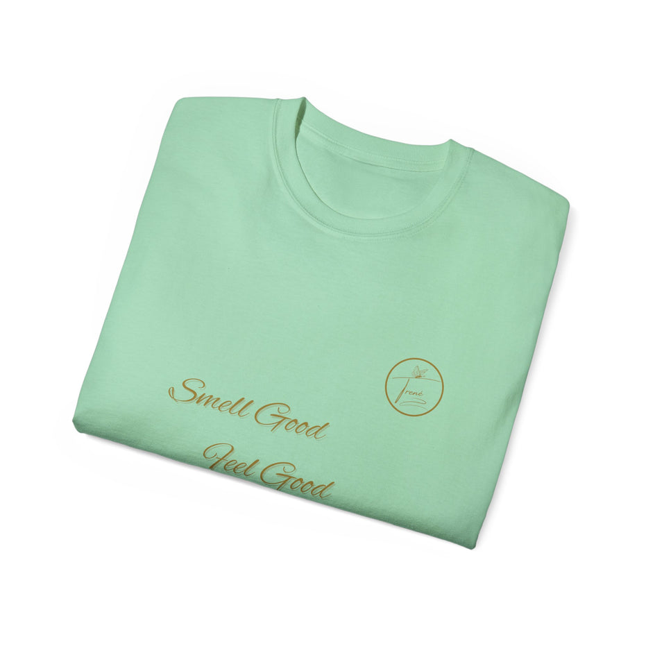 Unisex Ultra Cotton Tee - "Smell Good, Feel Good"